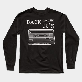 BACK TO THE 90s /white lineart version Cassette Tape Vintage Music Long Sleeve T-Shirt